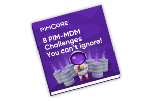8 PIM-MDM Challenges You Can’t Ignore!