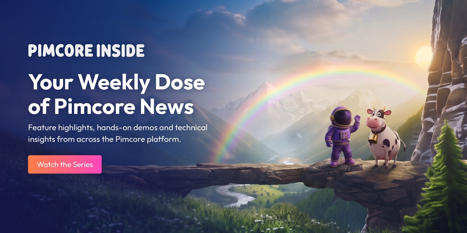 Pimcore Inside: Your weekly dose of Pimcore News. Watch the series on YouTube.