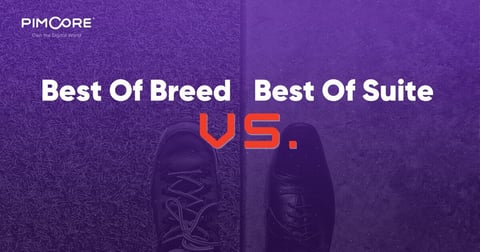 Best Of Breed vs Best Of Suite - How Pimcore is used best