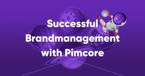 Better Brand Management with Open Source DAM