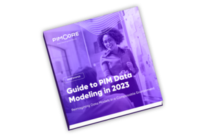 Guide to Product Information Management (PIM) Data Modeling in 2023